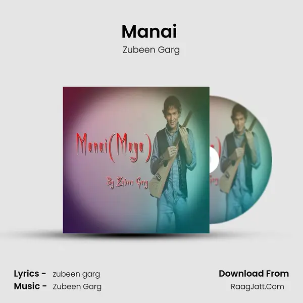 Manai (Maya) - Zubeen Garg