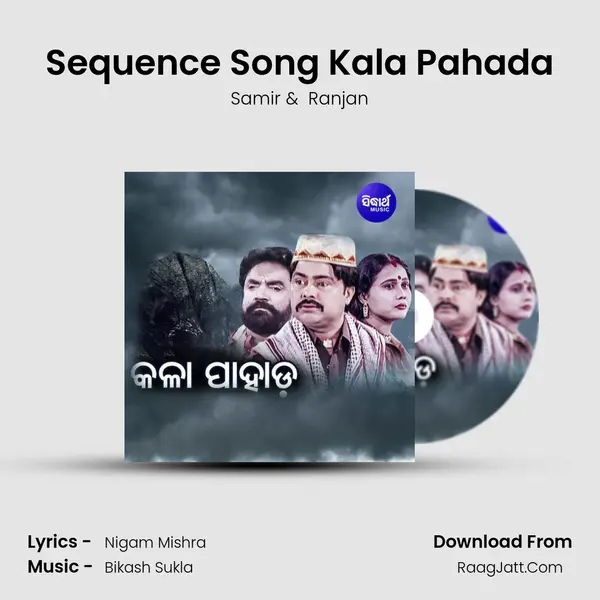 Sequence Song Kala Pahada MP3 Song by Samir Cover