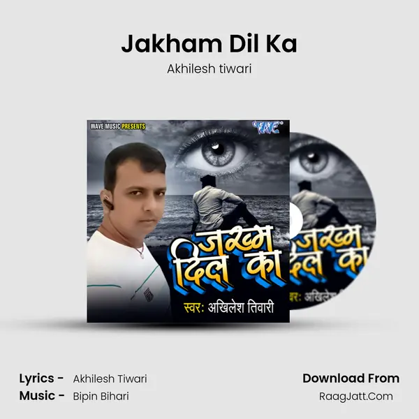 Jakham Dil Ka MP3 Song by Akhilesh tiwari Cover
