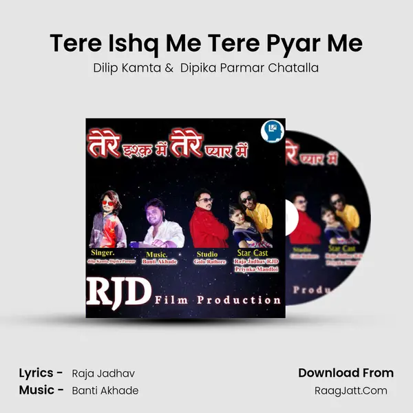 Tere Ishq Me Tere Pyar Me MP3 Song by Dilip Kamta Cover