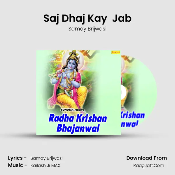 Saj Dhaj Kay  Jab mp3 song