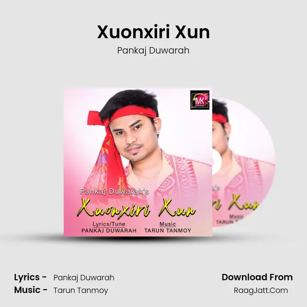 Xuonxiri Xun - Pankaj Duwarah