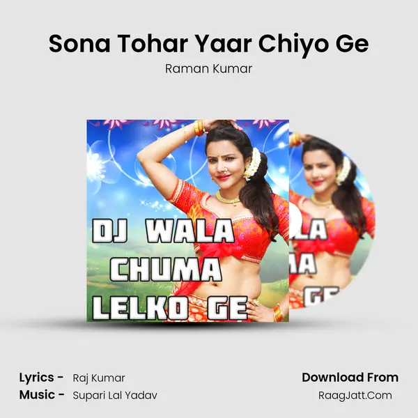 Sona Tohar Yaar Chiyo Ge MP3 Song by Raman Kumar Cover