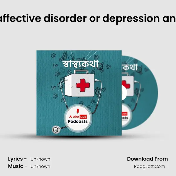 What is the seasonal affective disorder or depression and How to deal with it ?  MP3 Song by  Cover