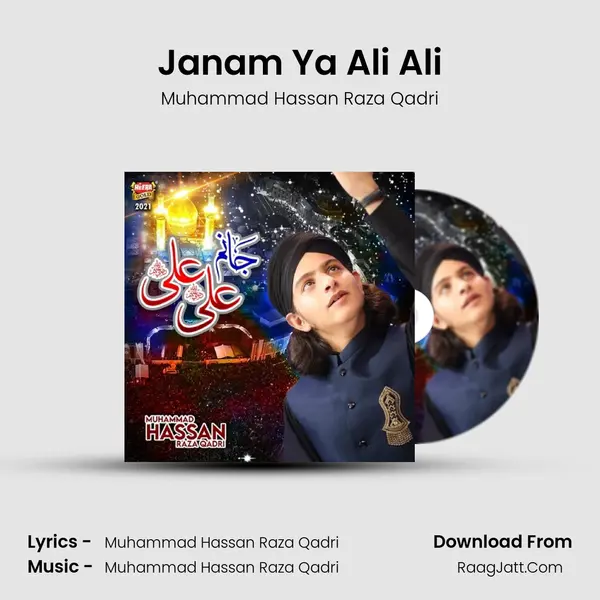 Janam Ya Ali Ali - Muhammad Hassan Raza Qadri