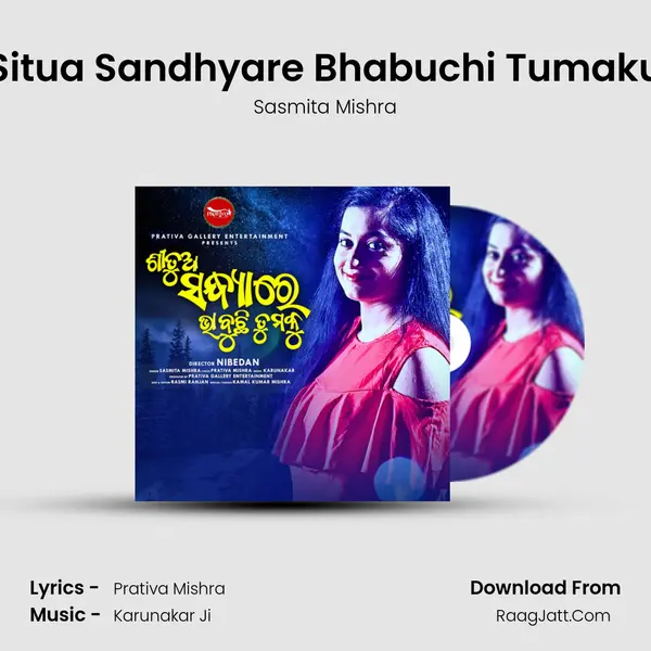 Situa Sandhyare Bhabuchi Tumaku - Sasmita Mishra