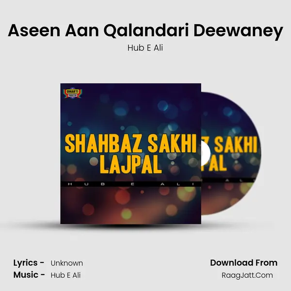 Aseen Aan Qalandari Deewaney MP3 Song by Hub E Ali Cover