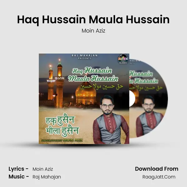 Haq Hussain Maula Hussain mp3 song