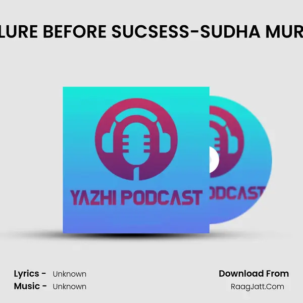 FAILURE BEFORE SUCSESS-SUDHA MURTHI MP3 Song by  Cover