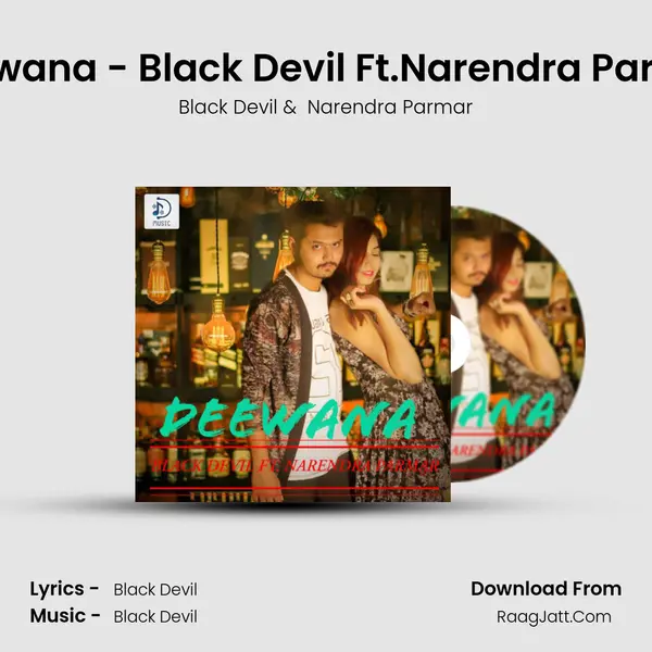 Deewana - Black Devil Ft.Narendra Parmar MP3 Song by Black Devil Cover