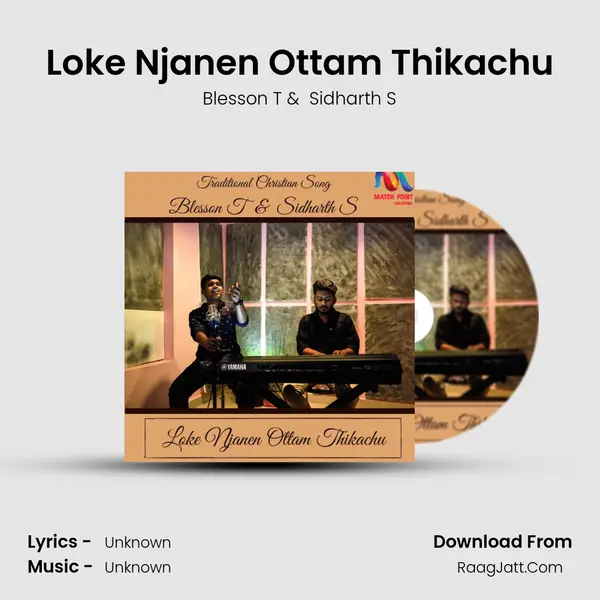 Loke Njanen Ottam Thikachu MP3 Song by Blesson T Cover
