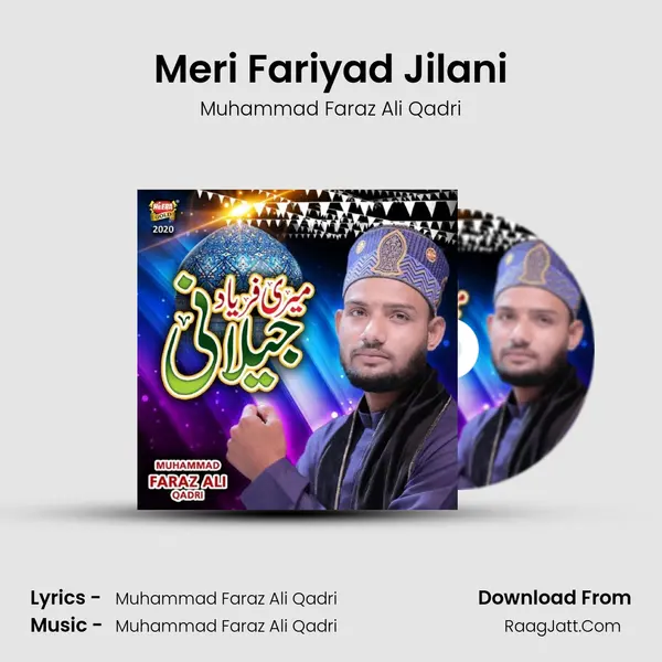Meri Fariyad Jilani MP3 Song by Muhammad Faraz Ali Qadri Cover
