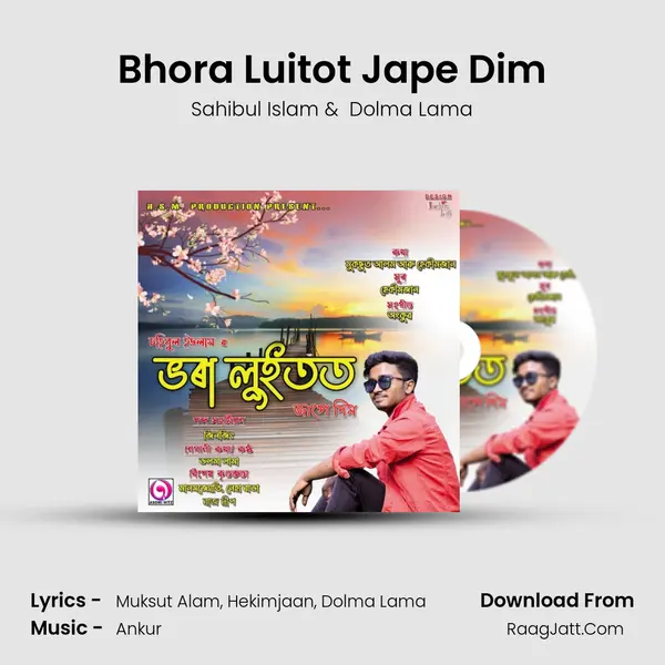 Bhora Luitot Jape Dim mp3 song