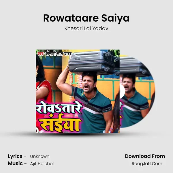 Rowataare Saiya mp3 song