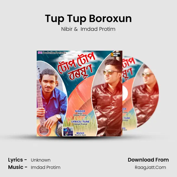 Tup Tup Boroxun MP3 Song by Nibir Cover