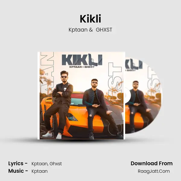 Kikli MP3 Song by Kptaan Cover
