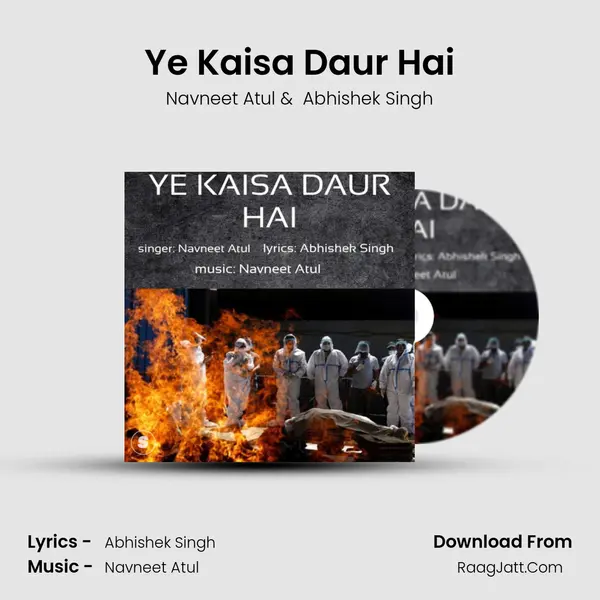 Ye Kaisa Daur Hai mp3 song