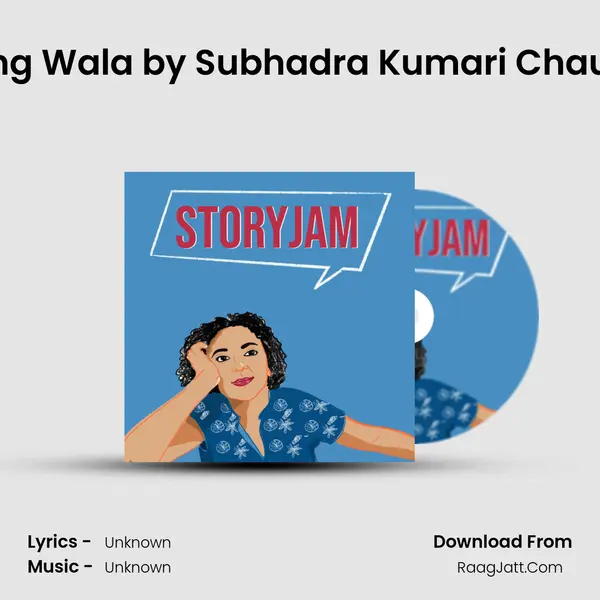 Heeng Wala by Subhadra Kumari Chauhan MP3 Song by  Cover