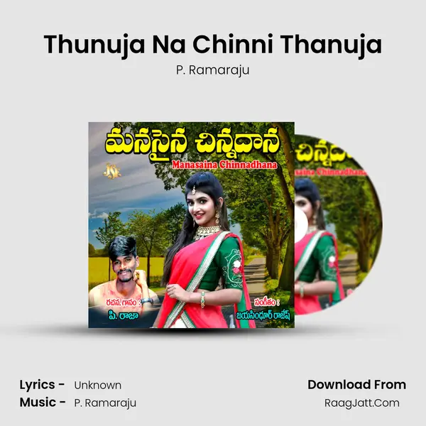 Thunuja Na Chinni Thanuja MP3 Song by P. Ramaraju Cover
