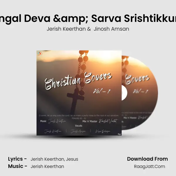 Jebathai Ketkum Engal Deva & Sarva Srishtikkum Yejamaan Neere MP3 Song by Jerish Keerthan Cover