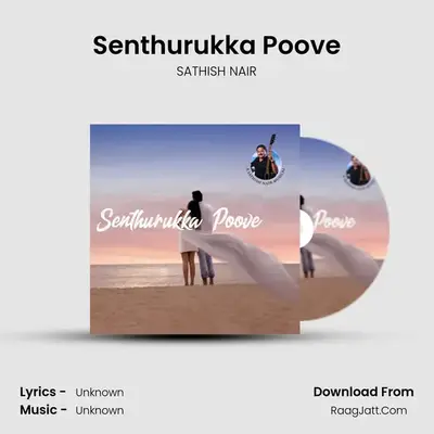 Senthurukka Poove MP3 Song by SATHISH NAIR Cover