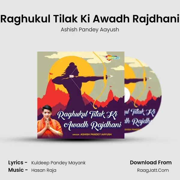 Raghukul Tilak Ki Awadh Rajdhani MP3 Song by Ashish Pandey Aayush Cover