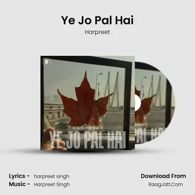 Ye Jo Pal Hai mp3 song