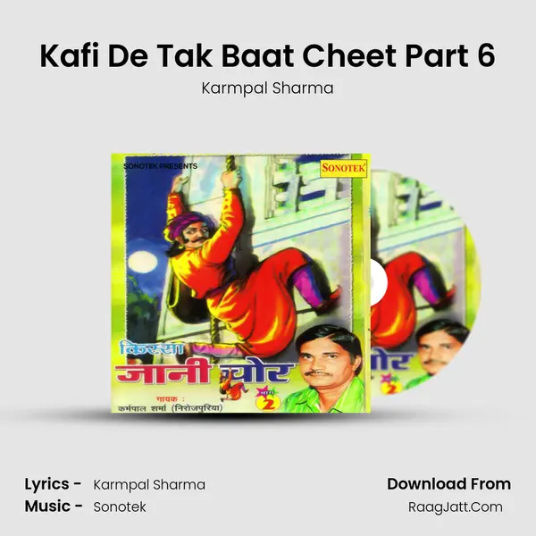 Kafi De Tak Baat Cheet Part 6 mp3 song