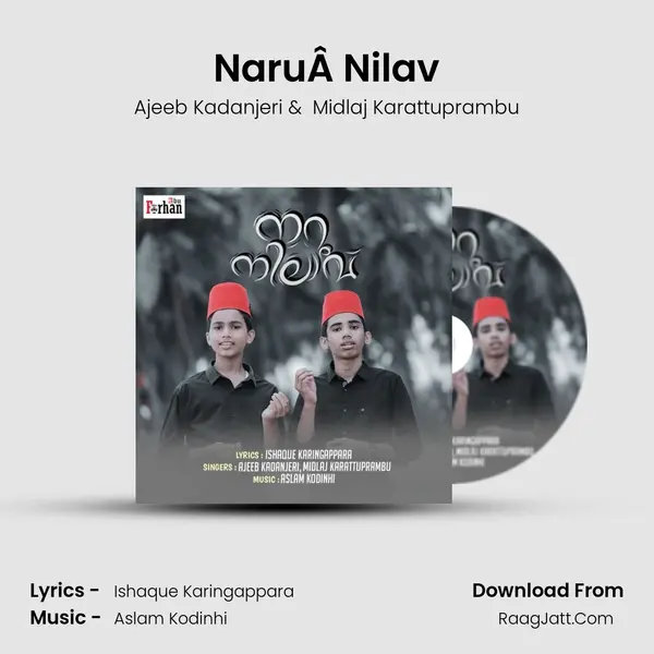 NaruÂ Nilav - Ajeeb Kadanjeri