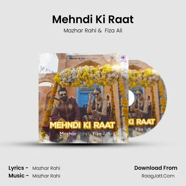 Mehndi Ki Raat MP3 Song by Mazhar Rahi Cover