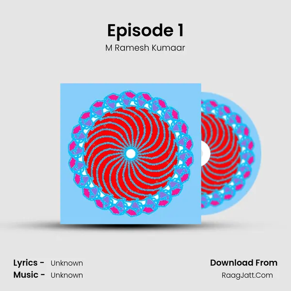 Episode 1 mp3 song