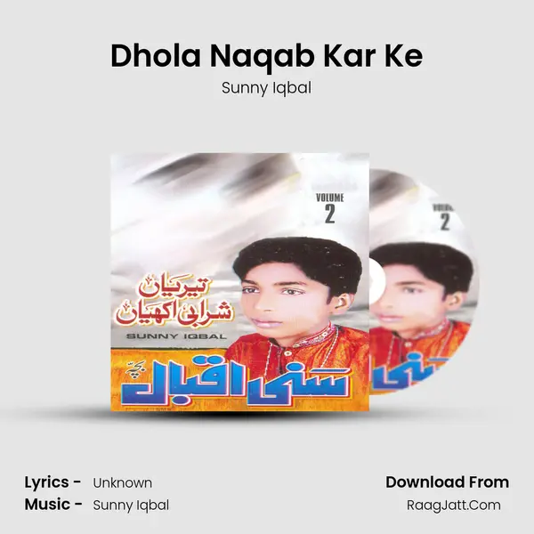Dhola Naqab Kar Ke mp3 song