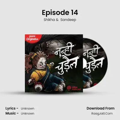 Episode 14 mp3 song