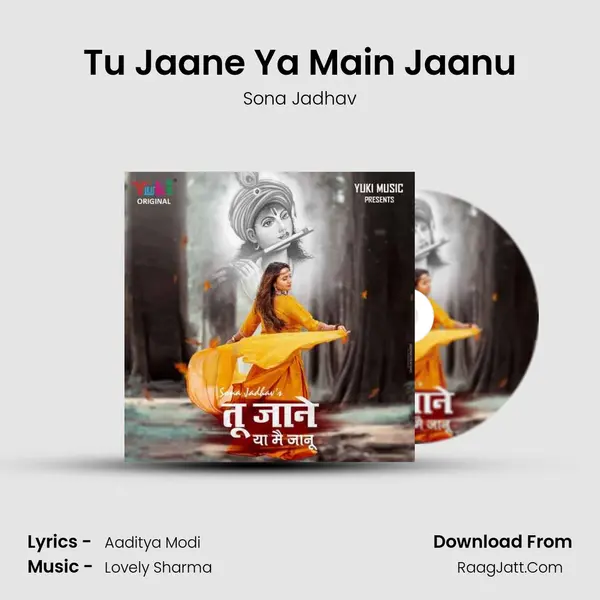 Tu Jaane Ya Main Jaanu mp3 song