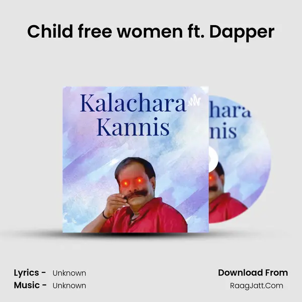 Child free women ft. Dapper(Karuthu Kannamma) MP3 Song by  Cover