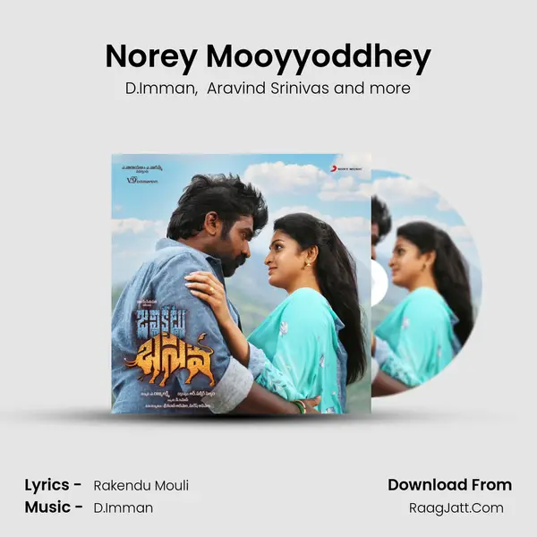 Norey Mooyyoddhey MP3 Song by D.Imman Cover