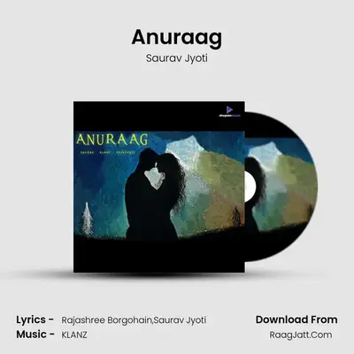 Anuraag - Saurav Jyoti
