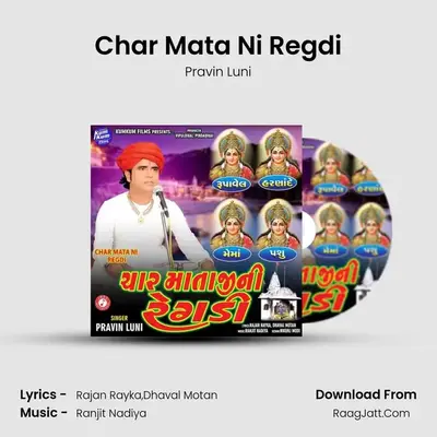 Char Mata Ni Regdi - Pravin Luni