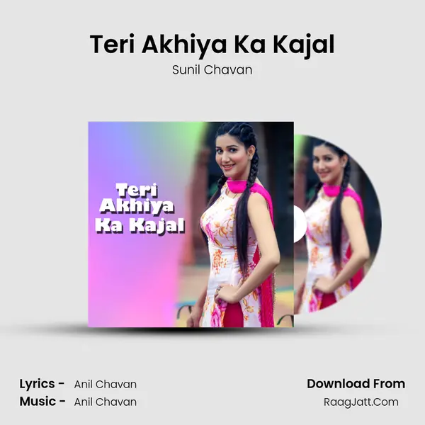 Teri Akhiya Ka Kajal mp3 song