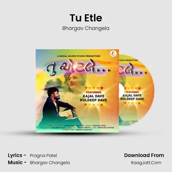 Tu Etle - Bhargav Changela