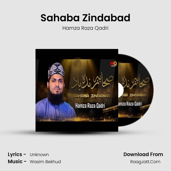 Sahaba Zindabad MP3 Song by Hamza Raza Qadri Cover