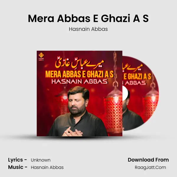 Mera Abbas E Ghazi A S mp3 song