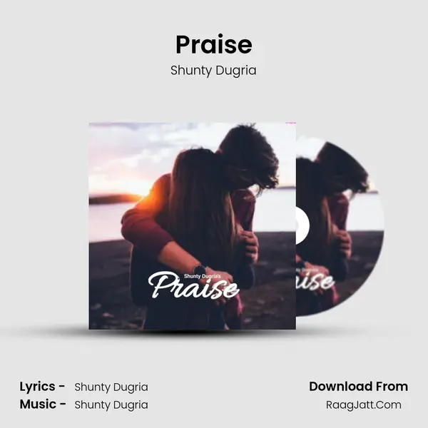 Praise MP3 Song by Shunty Dugria Cover