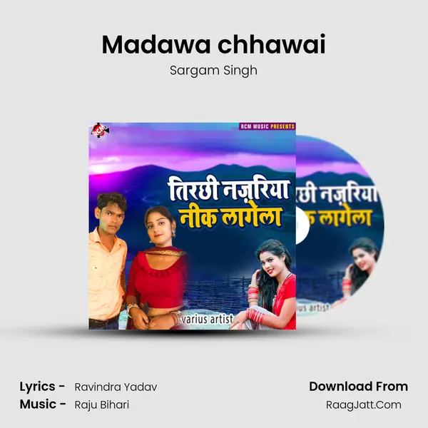 Madawa chhawai MP3 Song by Sargam Singh Cover