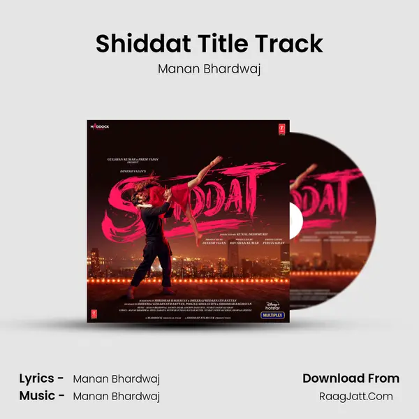 Shiddat Title Track MP3 Song by Manan Bhardwaj Cover