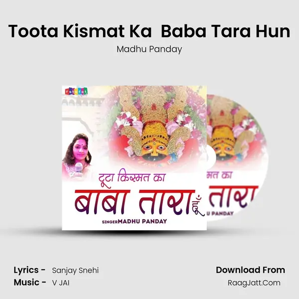 Toota Kismat Ka  Baba Tara Hun mp3 song