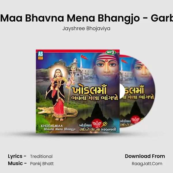 Khodal Maa Bhavna Mena Bhangjo - Garba Song mp3 song