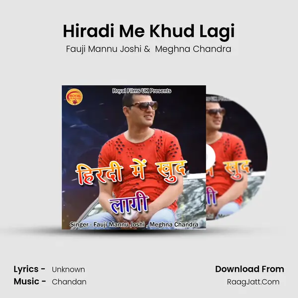 Hiradi Me Khud Lagi MP3 Song by Fauji Mannu Joshi Cover