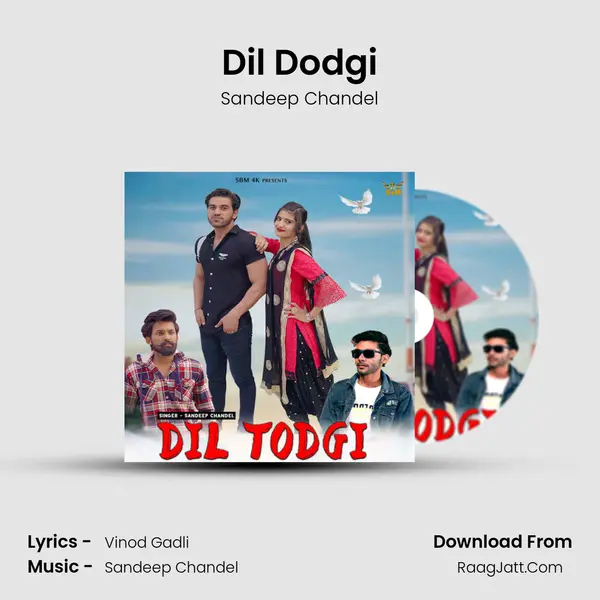 Dil Dodgi - Sandeep Chandel