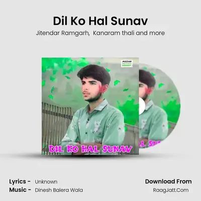 Dil Ko Hal Sunav MP3 Song by Jitendar Ramgarh Cover